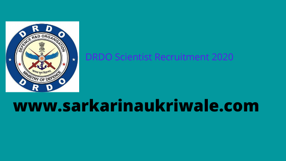 DRDO Scientist Recruitment 2020 Last Date 10 July