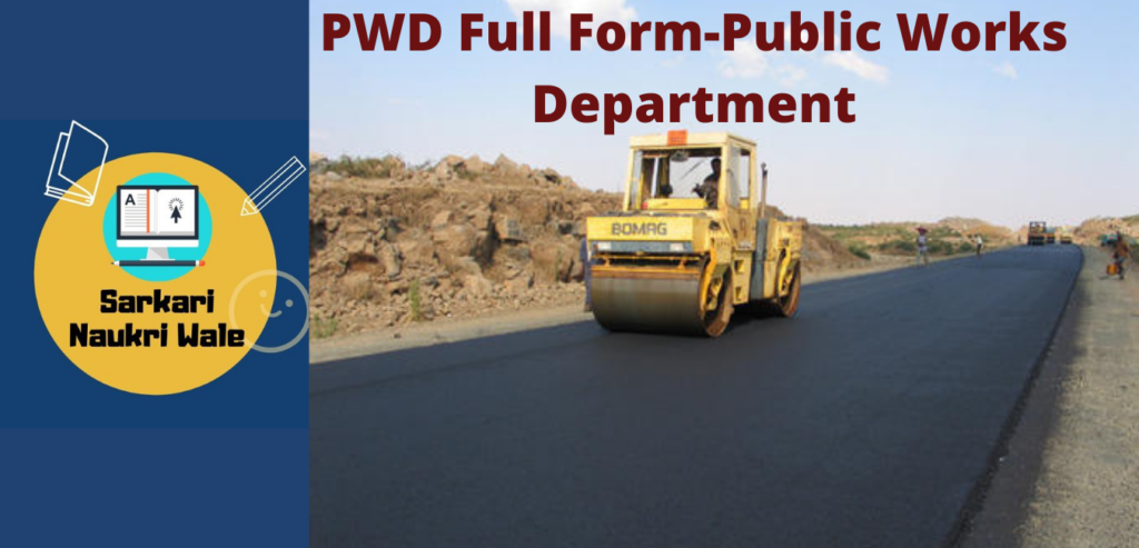 क्या होता हैं PWD Full Form और जानिए इसके क्या कार्य होते हैं