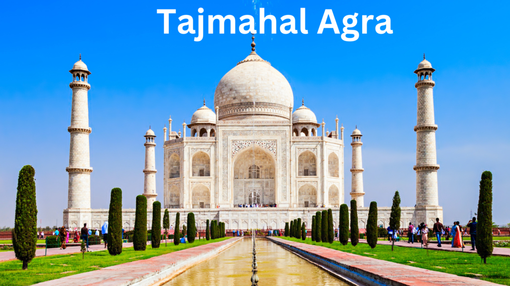 Tajmahal Agra ताजमहल कहां है और किसने बनवाया तथा इसका इतिहास