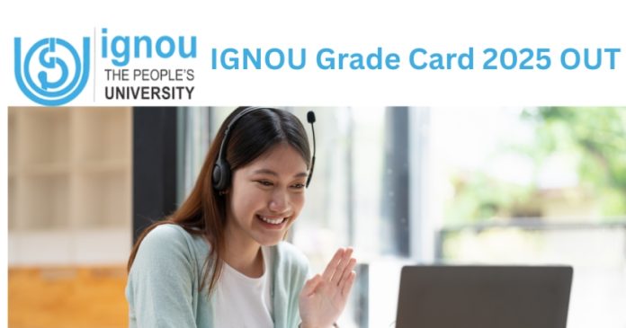 IGNOU Grade Card 2025 OUT: इग्नू ग्रेड कार्ड और Marksheet PDF ऐसे करें डाउनलोड